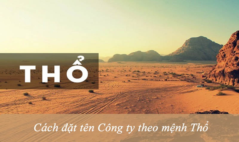 Cách đặt tên Công ty theo mệnh Thổ