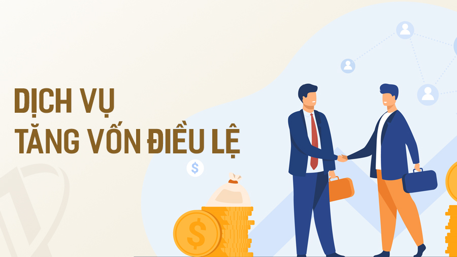 dịch vụ tăng vốn điều lệ