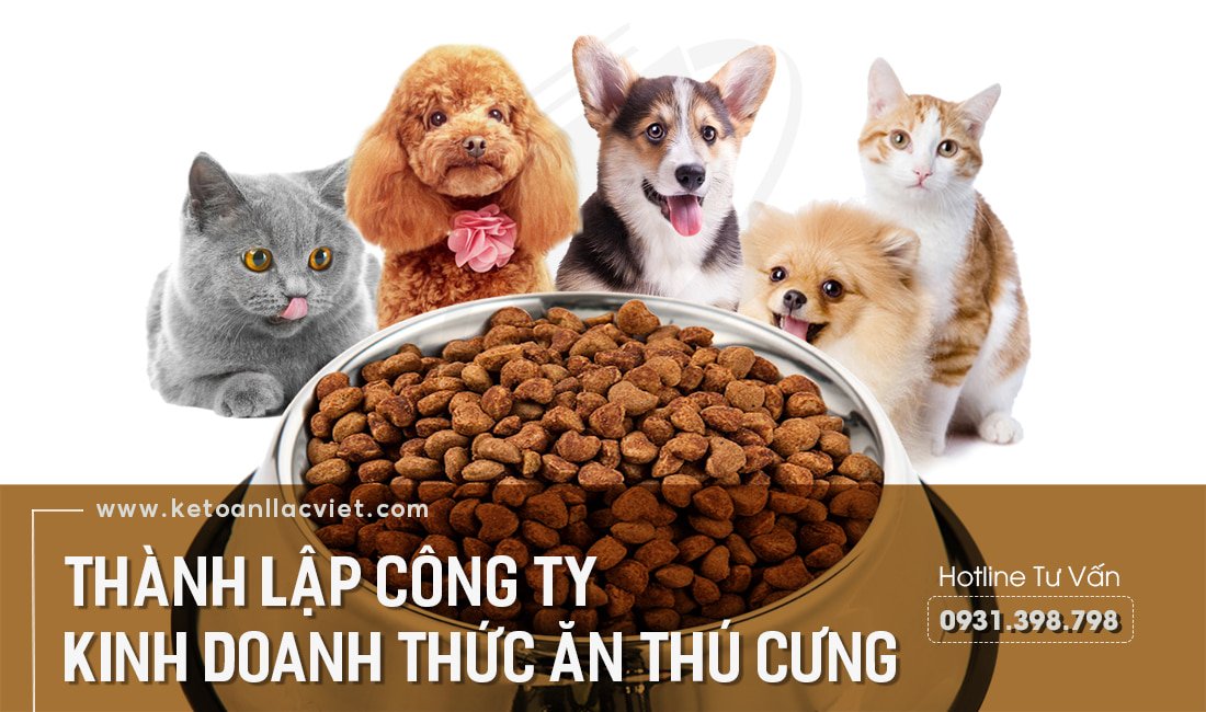 Mở Công Ty Kinh Doanh Thức Ăn Chó Mèo