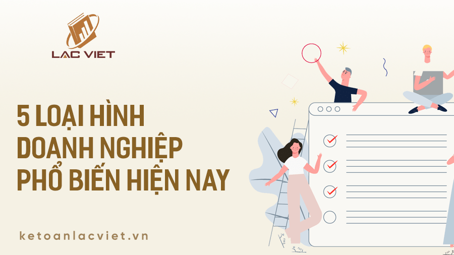 5 loại hình doanh nghiệp phổ biến hiện nay