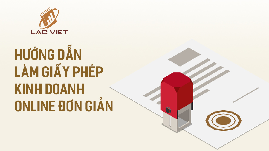 hướng dẫn làm giấy phép kinh doanh online nhanh