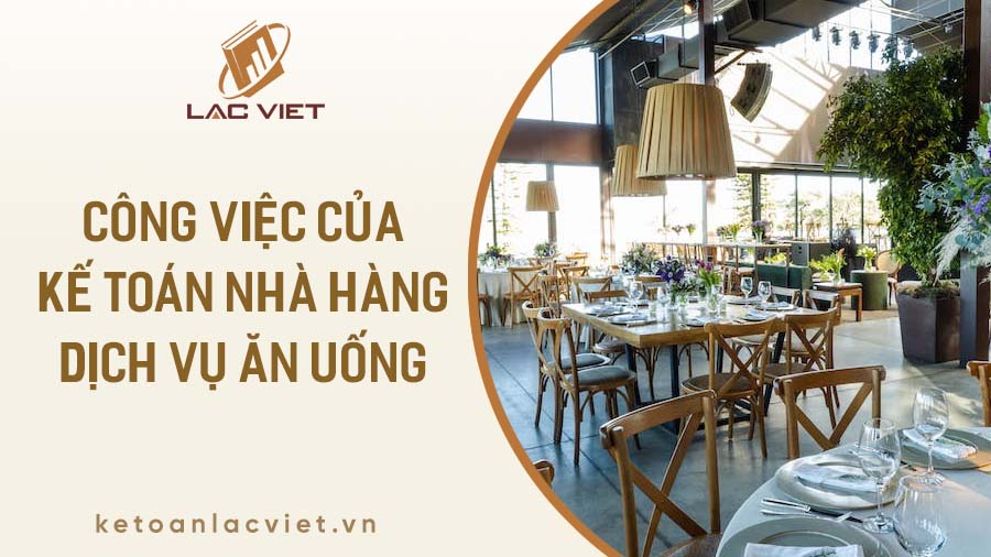 Kế Toán Nhà Hàng - Công việc và hướng dẫn hạch toán