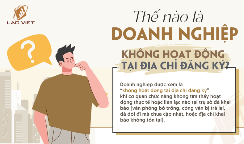 thế nào là doanh nghiệp không hoạt động tại địa chỉ công ty